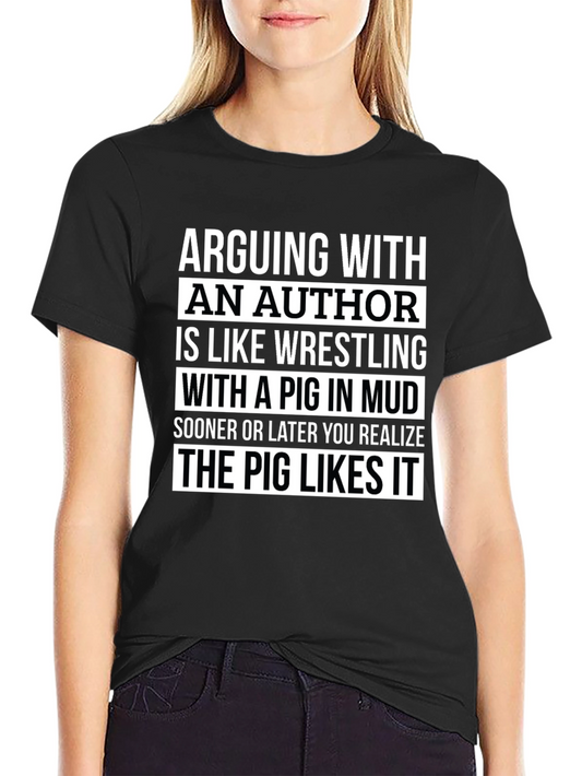 Arguing With an Author Graphic T-Shirt