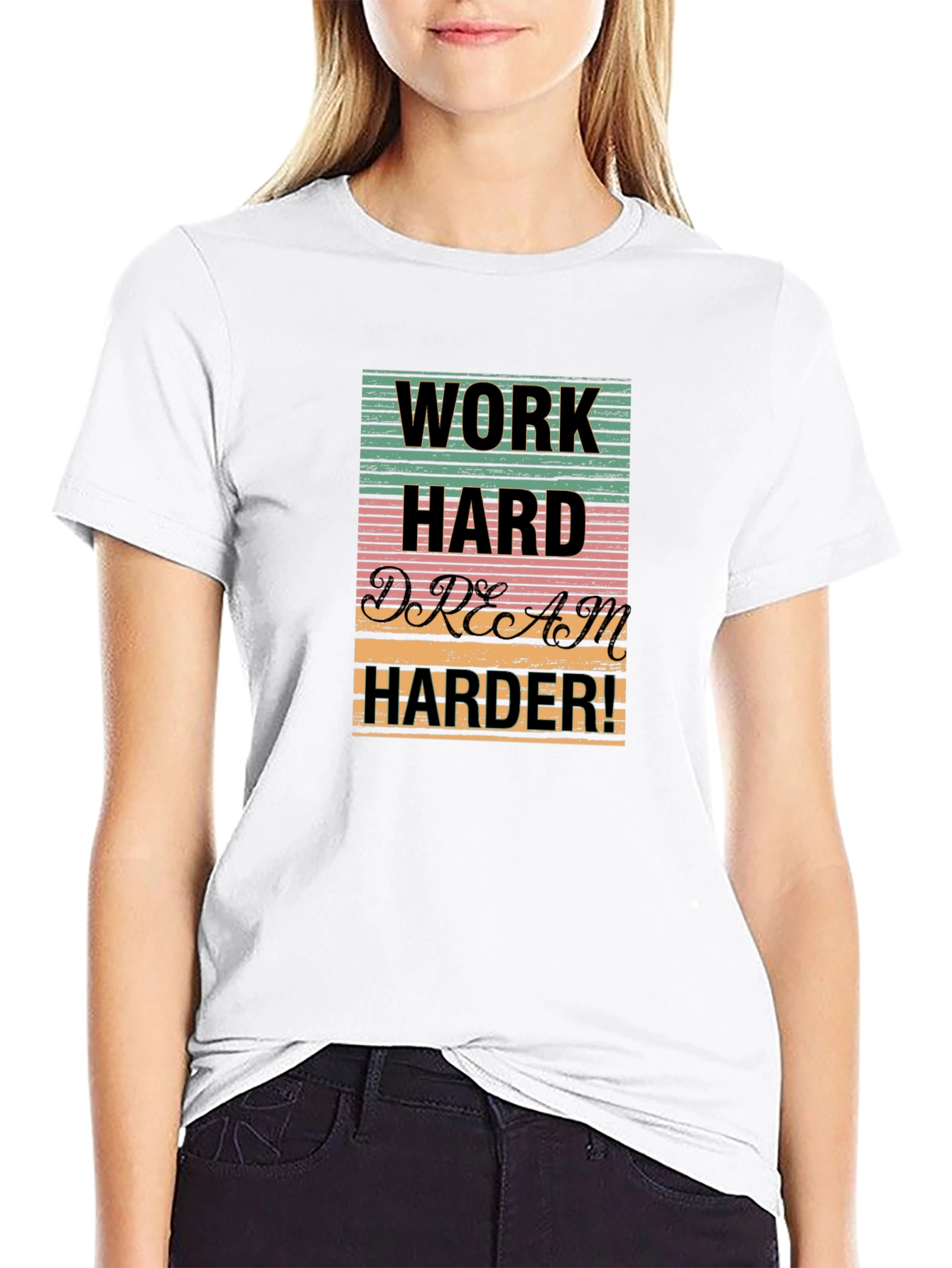 Work Hard Dream Harder Graphic T-Shirt