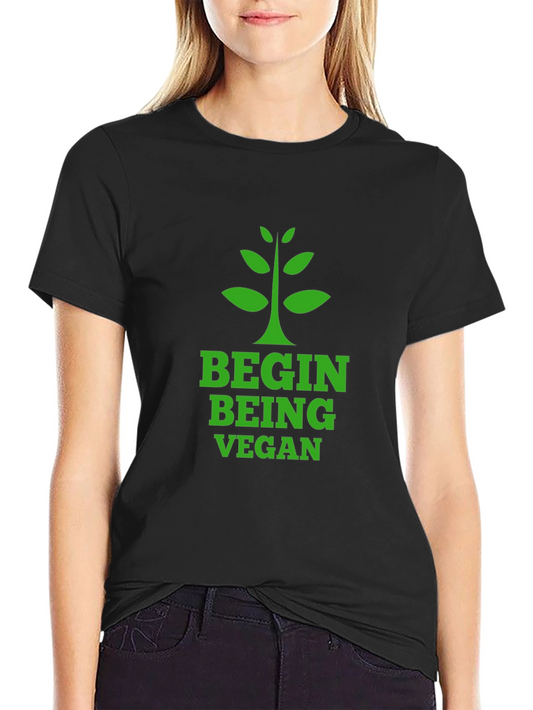 Begin Being Vegan T-Shirt - Green Graphic Tee