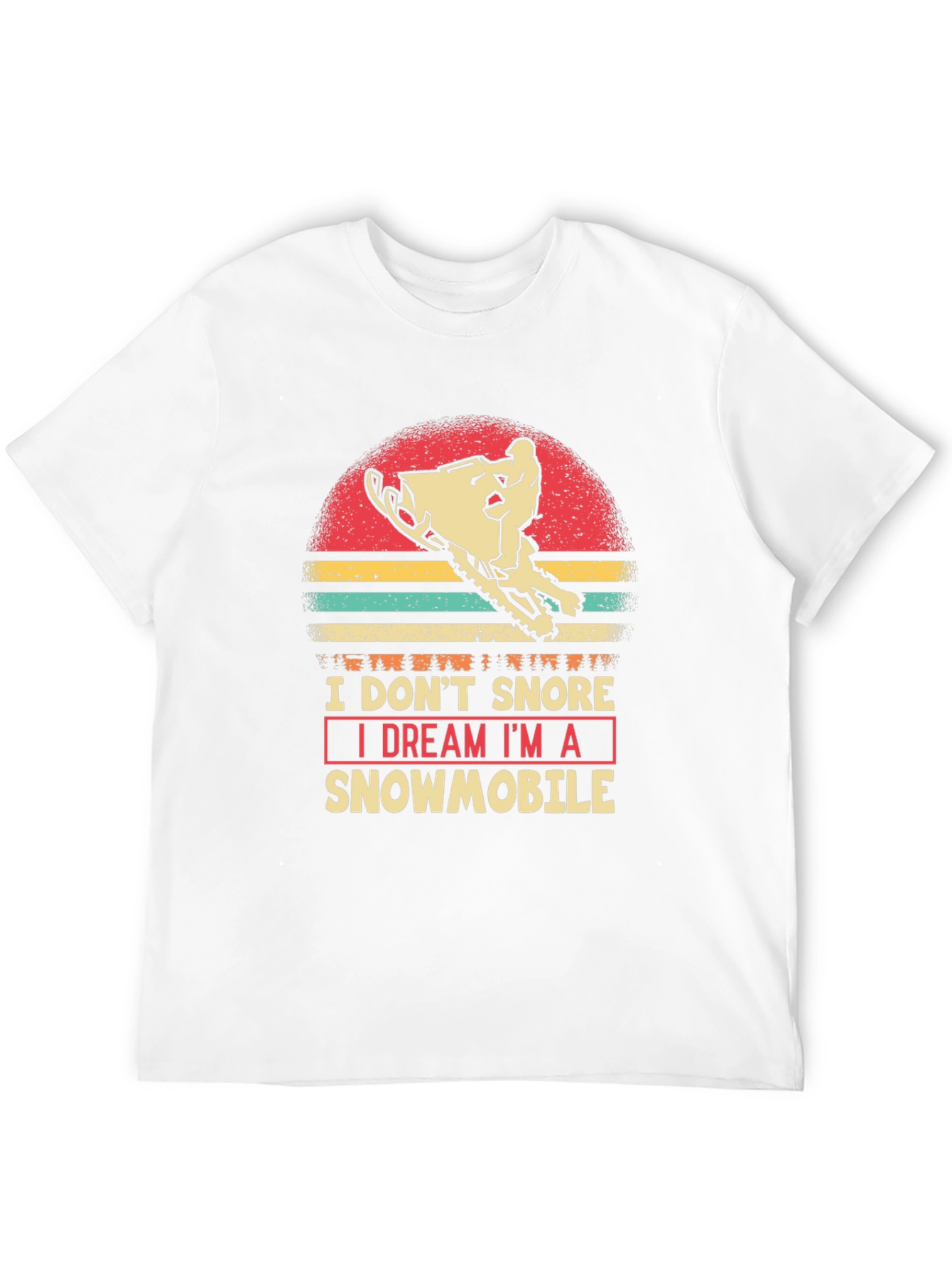 I Dream Im A Snowmobile Graphic Tee