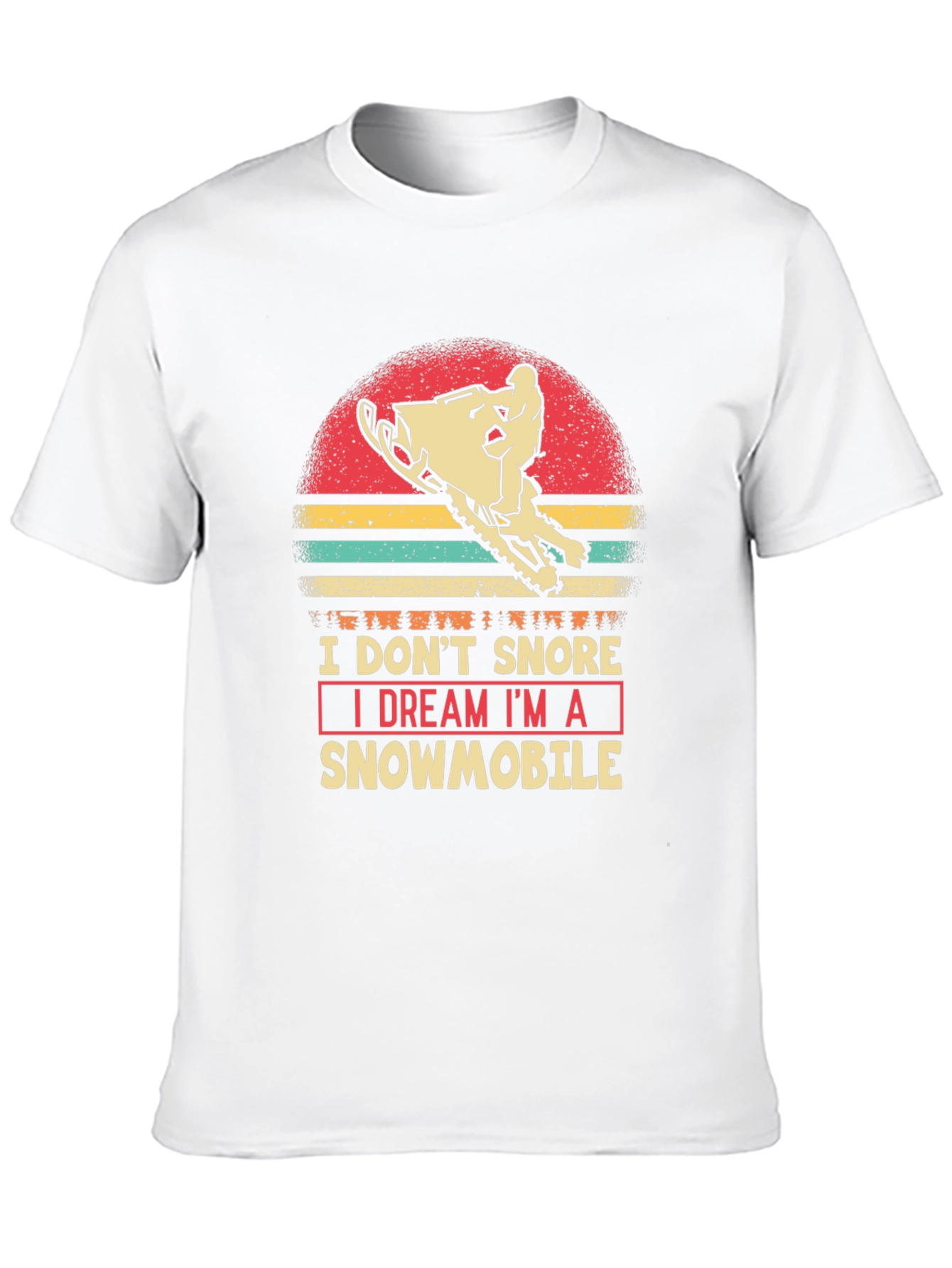 I Dream Im A Snowmobile Graphic Tee