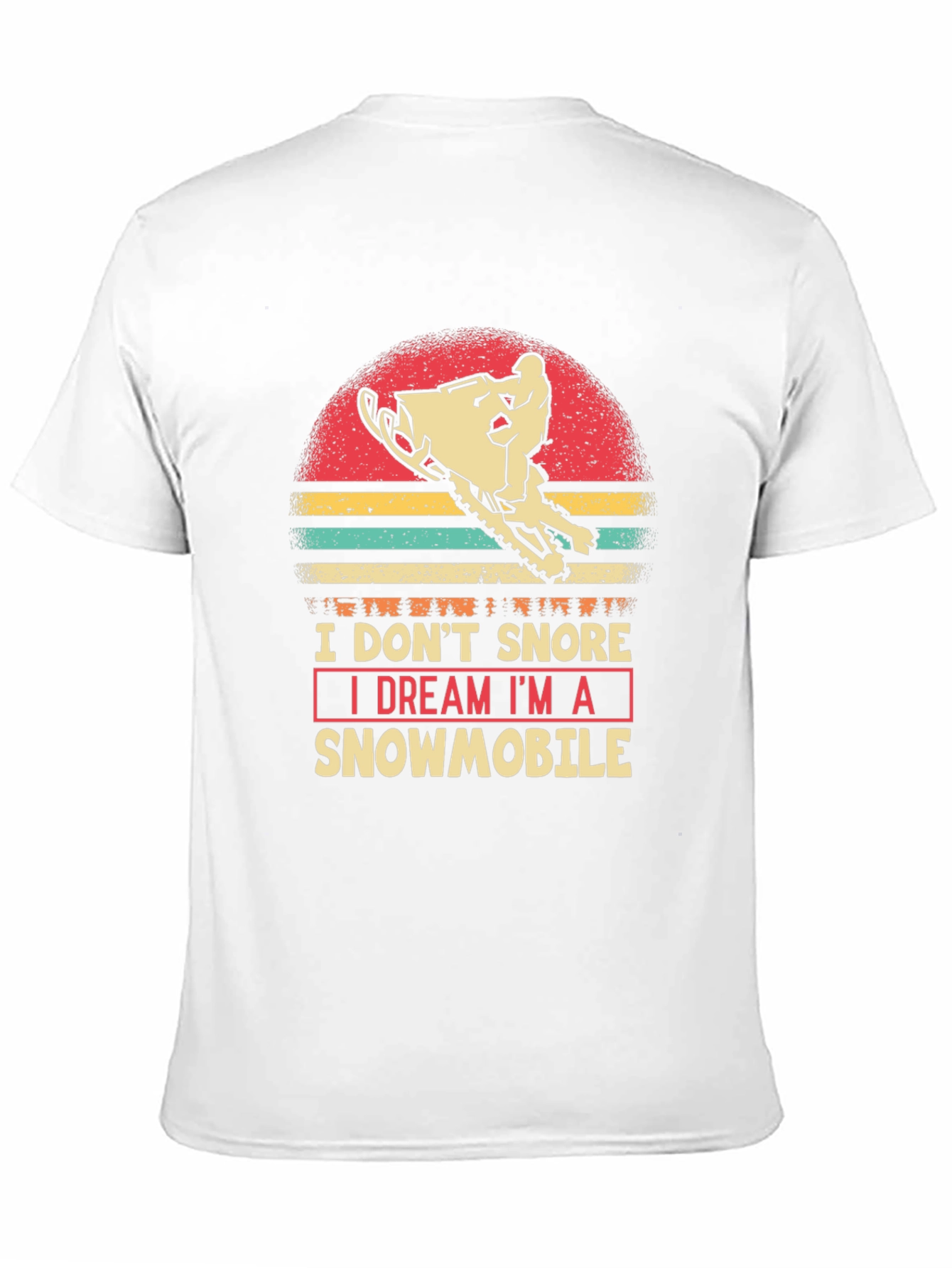 I Dream Im A Snowmobile Graphic Tee