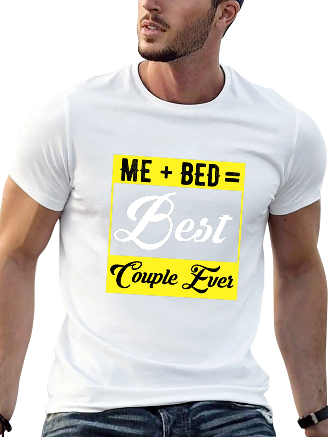 Me + Bed = Best Couple Ever Graphic Tee