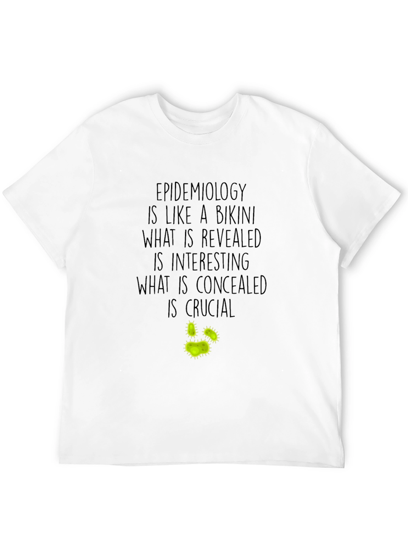 Epidemiology Bikini T-Shirt - Infectious Disease Funny Tee