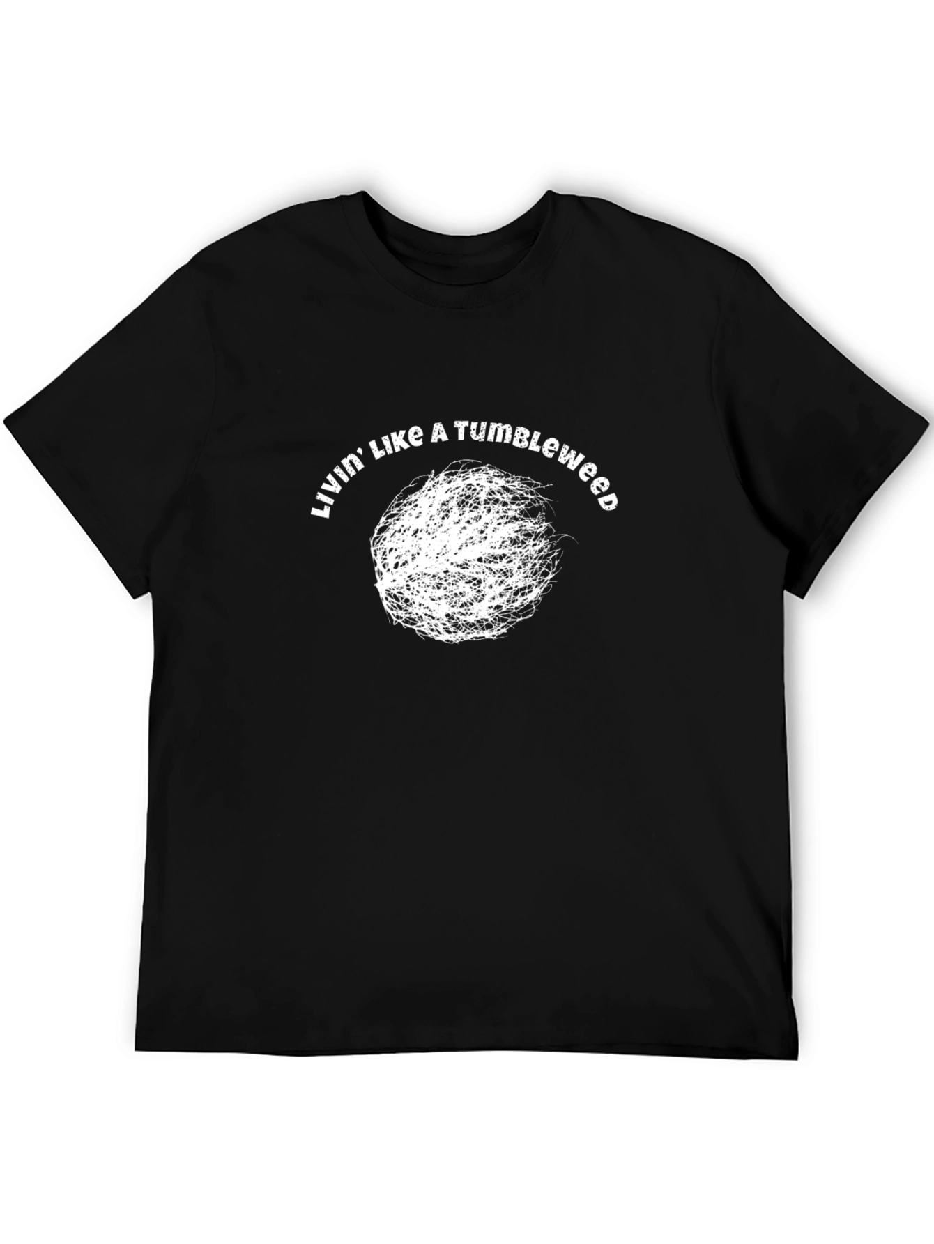 Livin Like A Tumbleweed Graphic Tee
