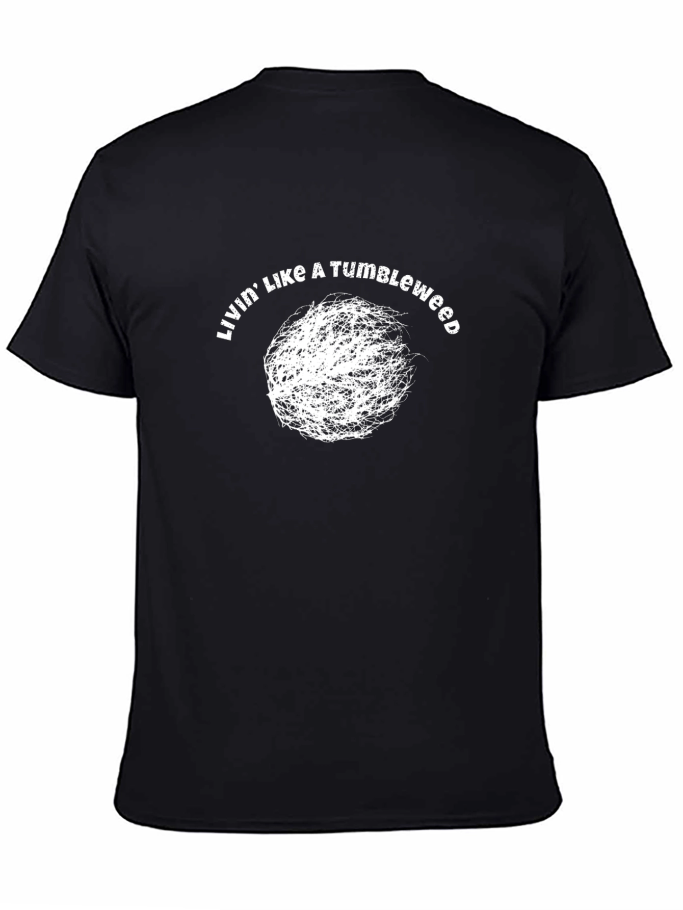 Livin Like A Tumbleweed Graphic Tee