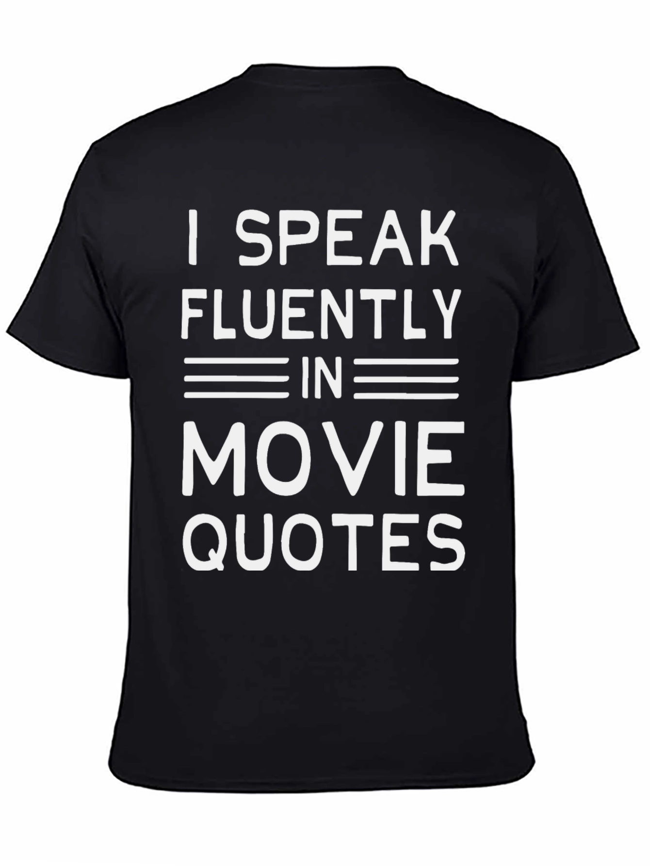 I Speak Movie Quotes T-Shirt - Black Cotton