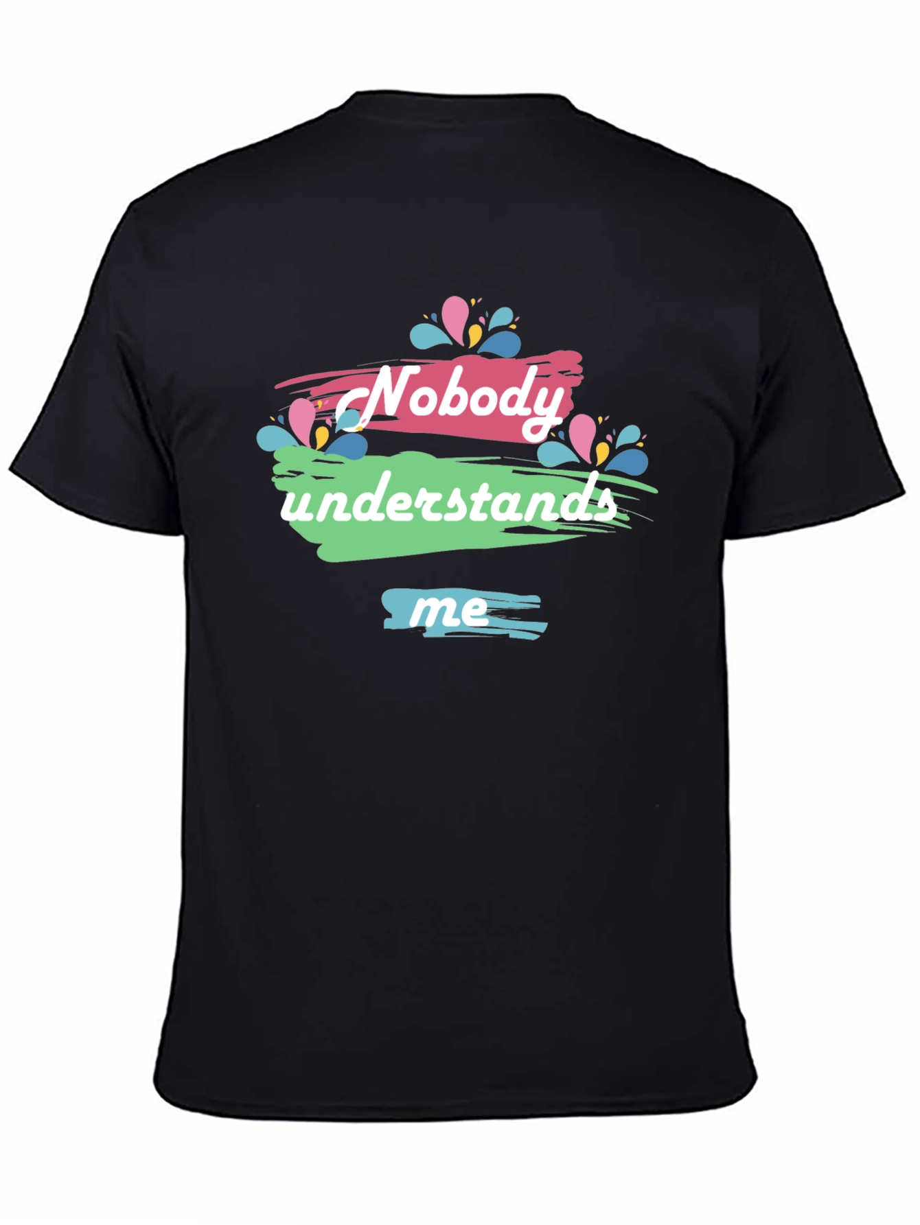 Nobody Understands Me Graphic T-Shirt