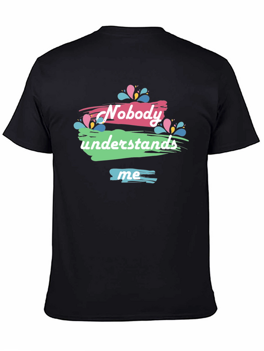 Nobody Understands Me Graphic T-Shirt