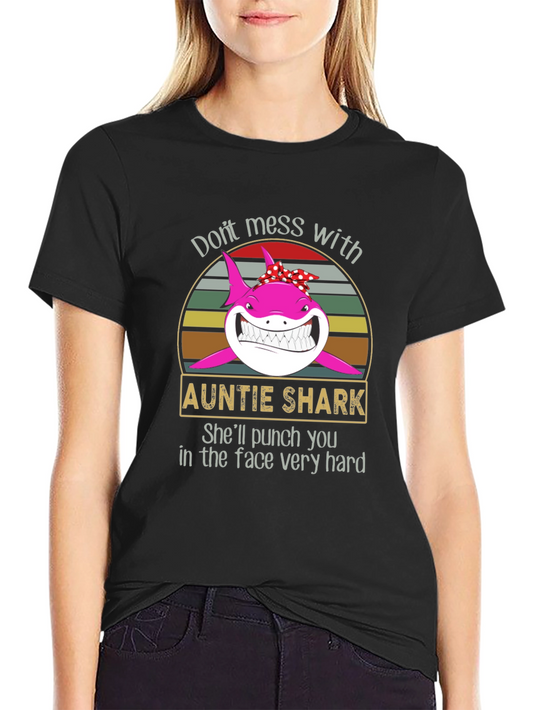 Auntie Shark Graphic Tee - Dont Mess With!