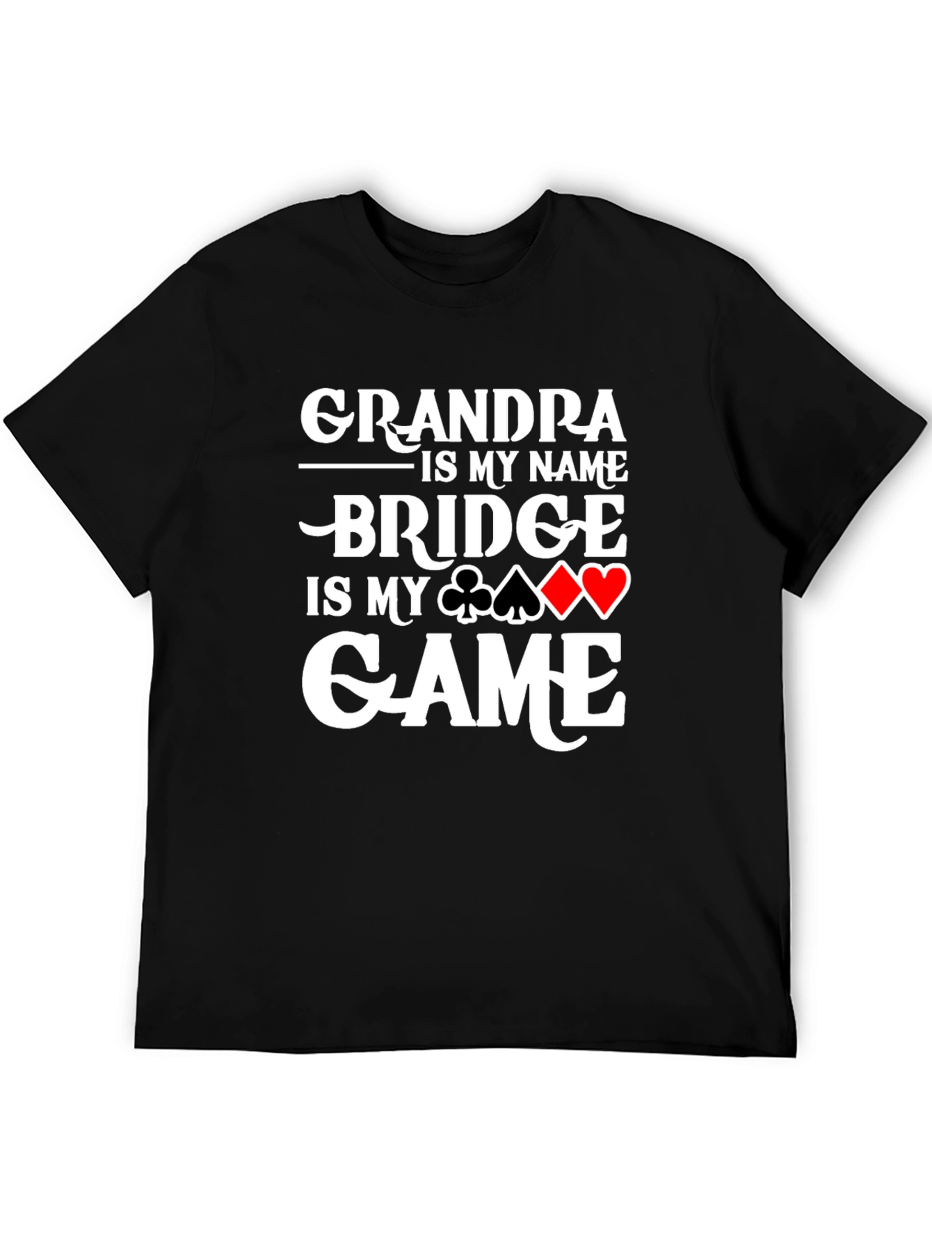 Grandpa Bridge is My Game T-Shirt Card Player Gift