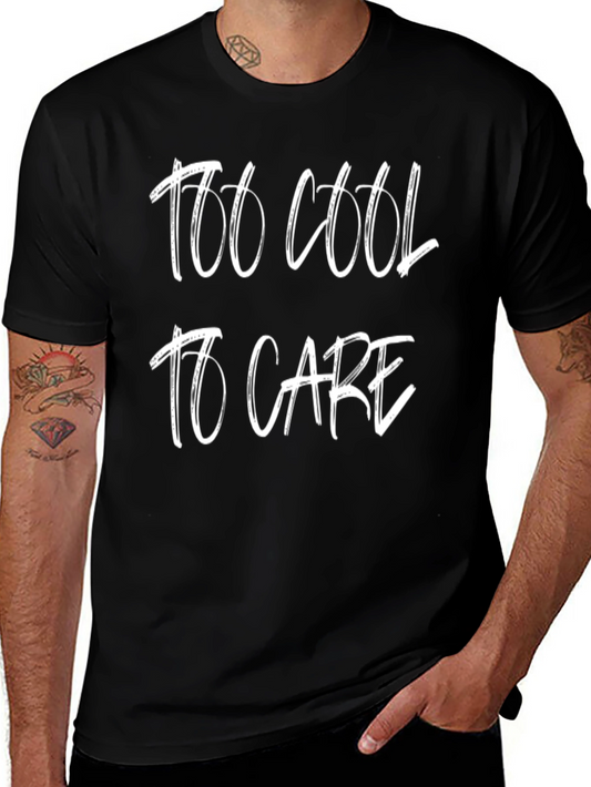 Too Cool to Care Graphic T-Shirt