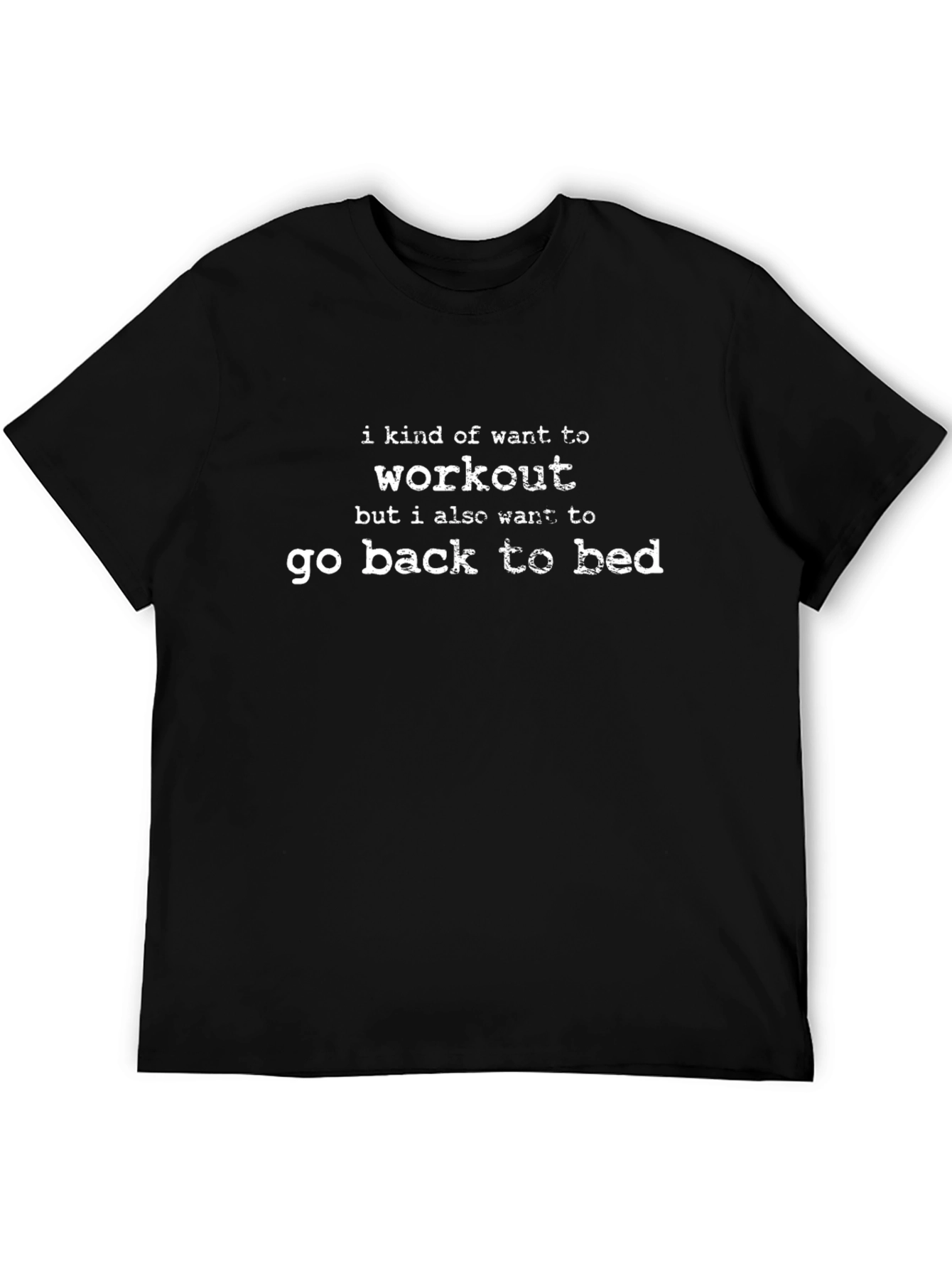 Funny Workout T-Shirt - Go Back To Bed