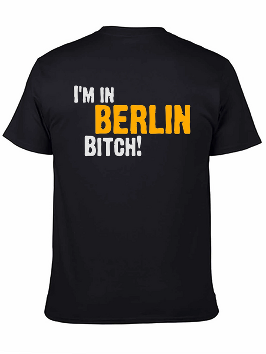 Im in Berlin Bitch T-Shirt