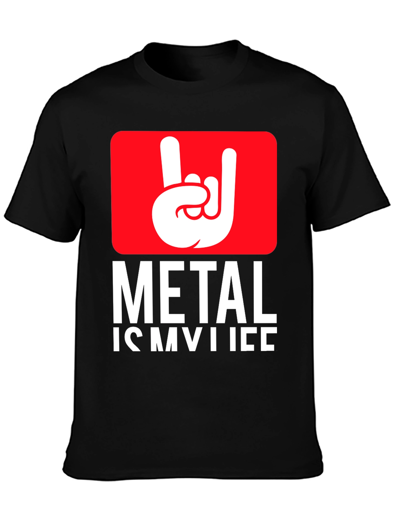 Metal is My Life T-Shirt