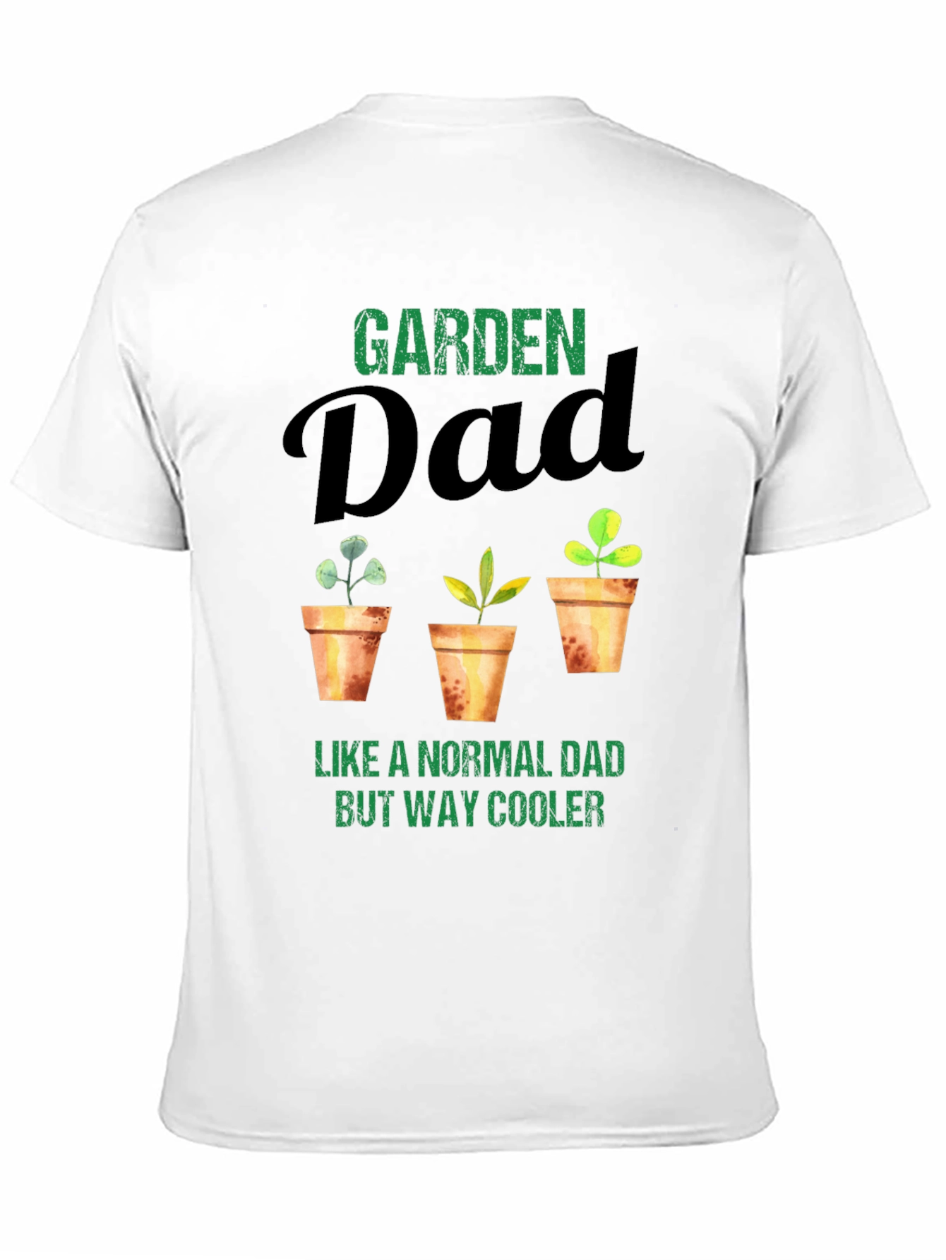 Garden Dad T-Shirt - Cool Gardener Gift