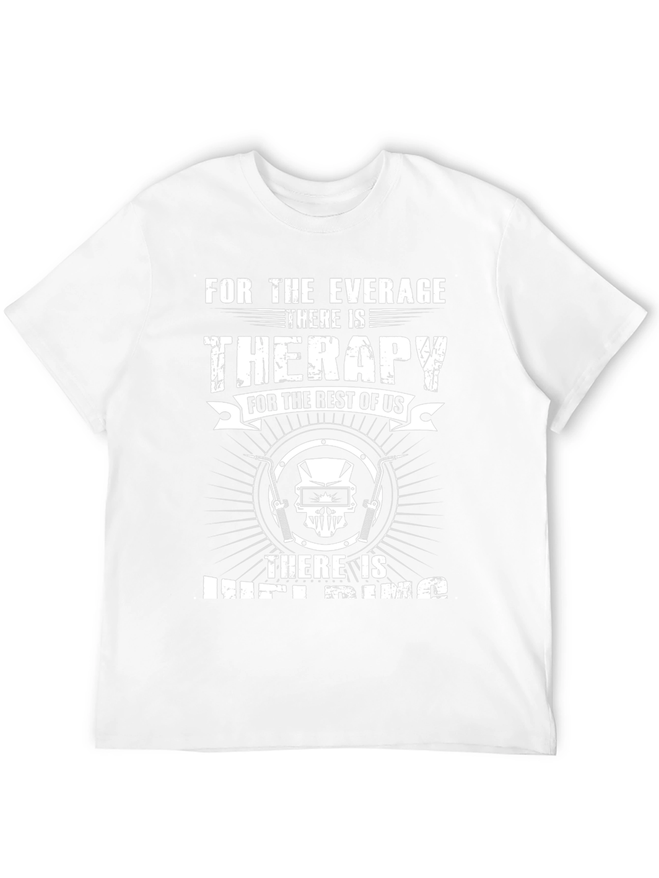Welding is Therapy T-Shirt - For Welders