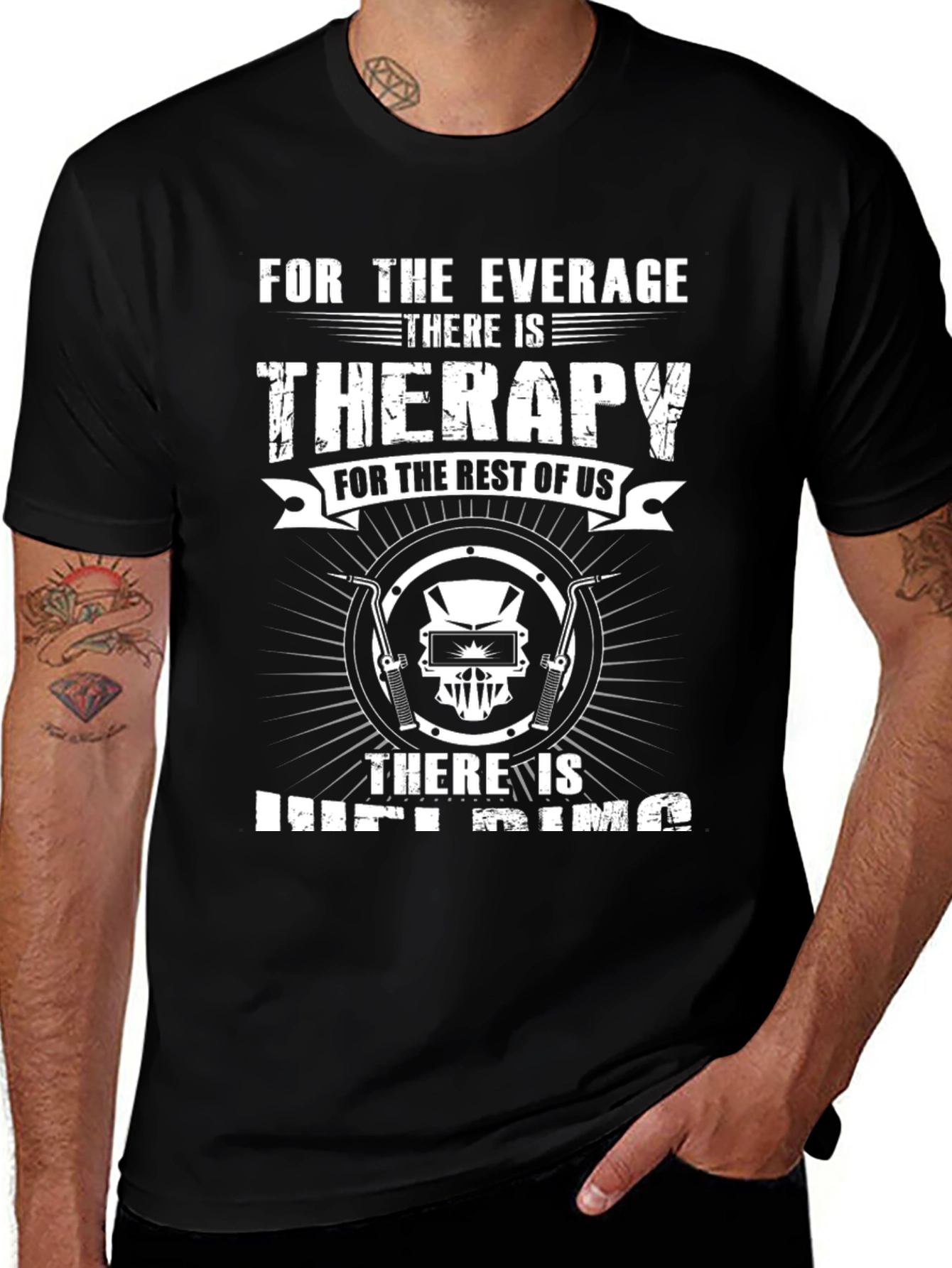 Welding is Therapy T-Shirt - For Welders