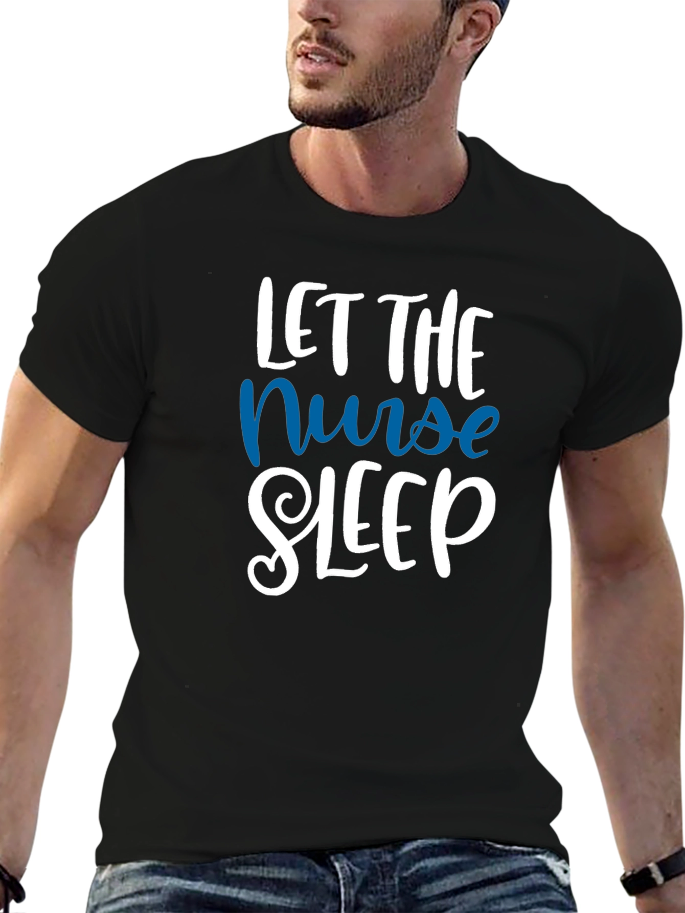 Let the Nurse Sleep T-Shirt - Relaxed Comfort
