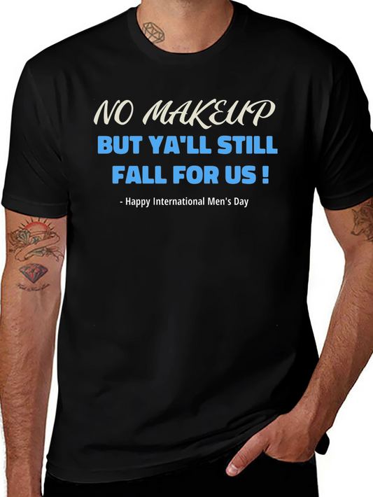 Mens Graphic Tee - No Makeup Fall for Us