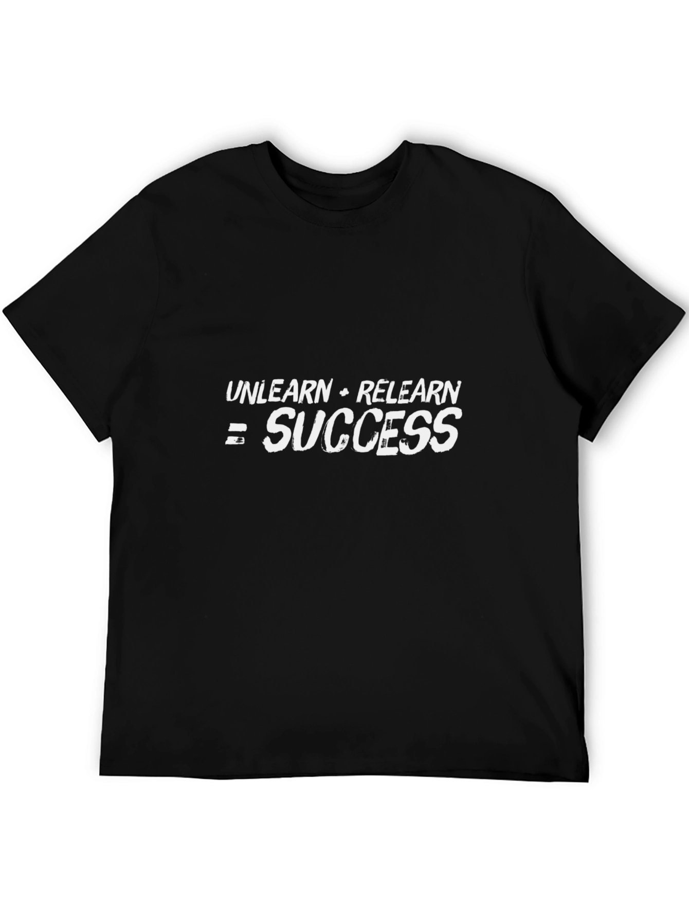 Unlearn Relearn Success T-Shirt