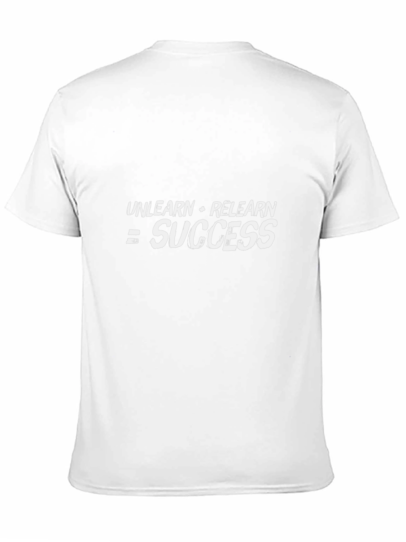 Unlearn Relearn Success T-Shirt