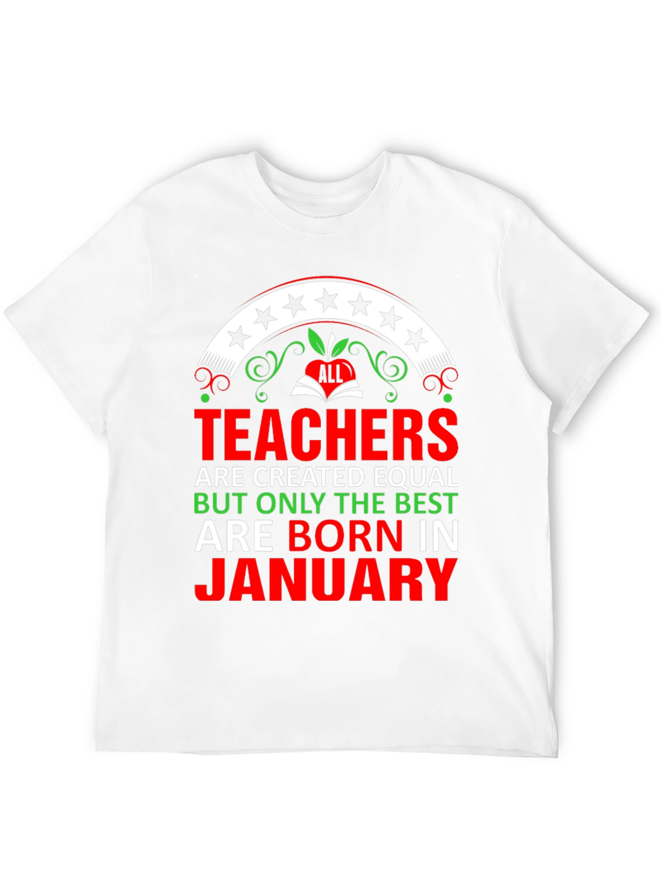 Teachers Born in January T-Shirt