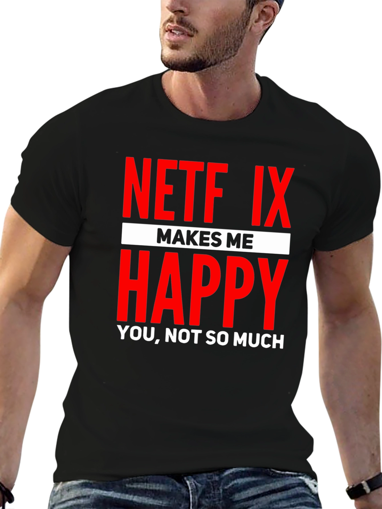 Netflix Makes Me Happy Graphic T-Shirt
