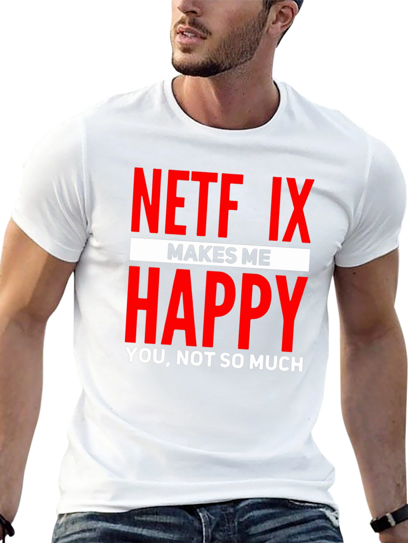 Netflix Makes Me Happy Graphic T-Shirt