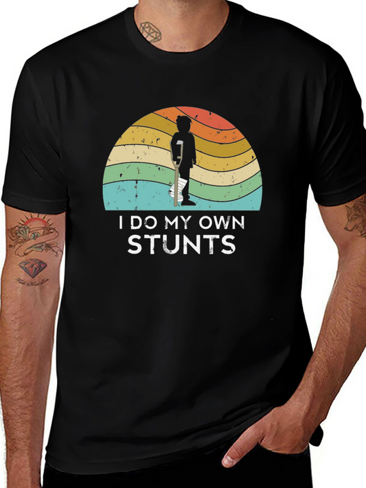 I Do My Own Stunts T-Shirt - Funny Injury Tee