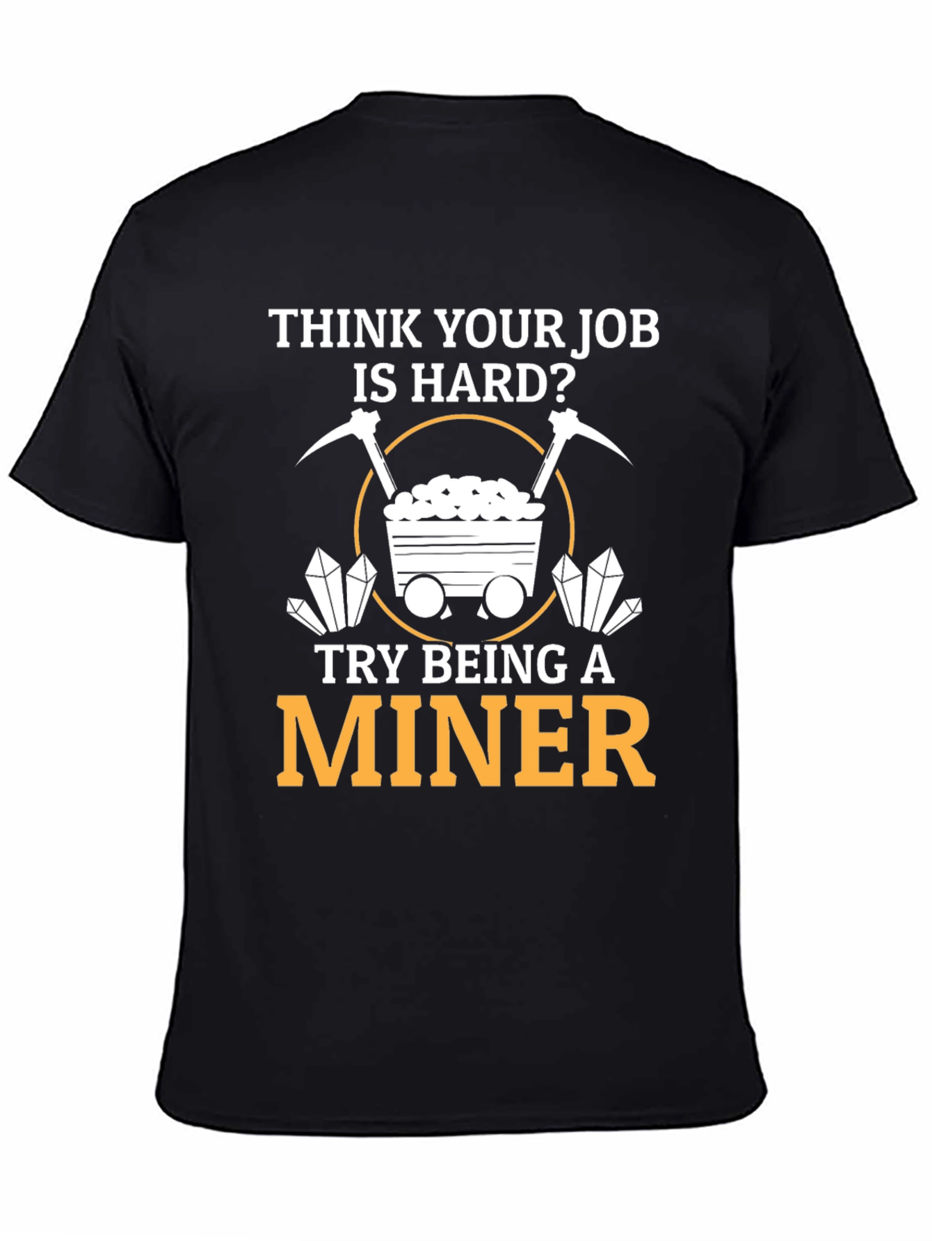Miner T-Shirt - Hard Job Graphic Tee