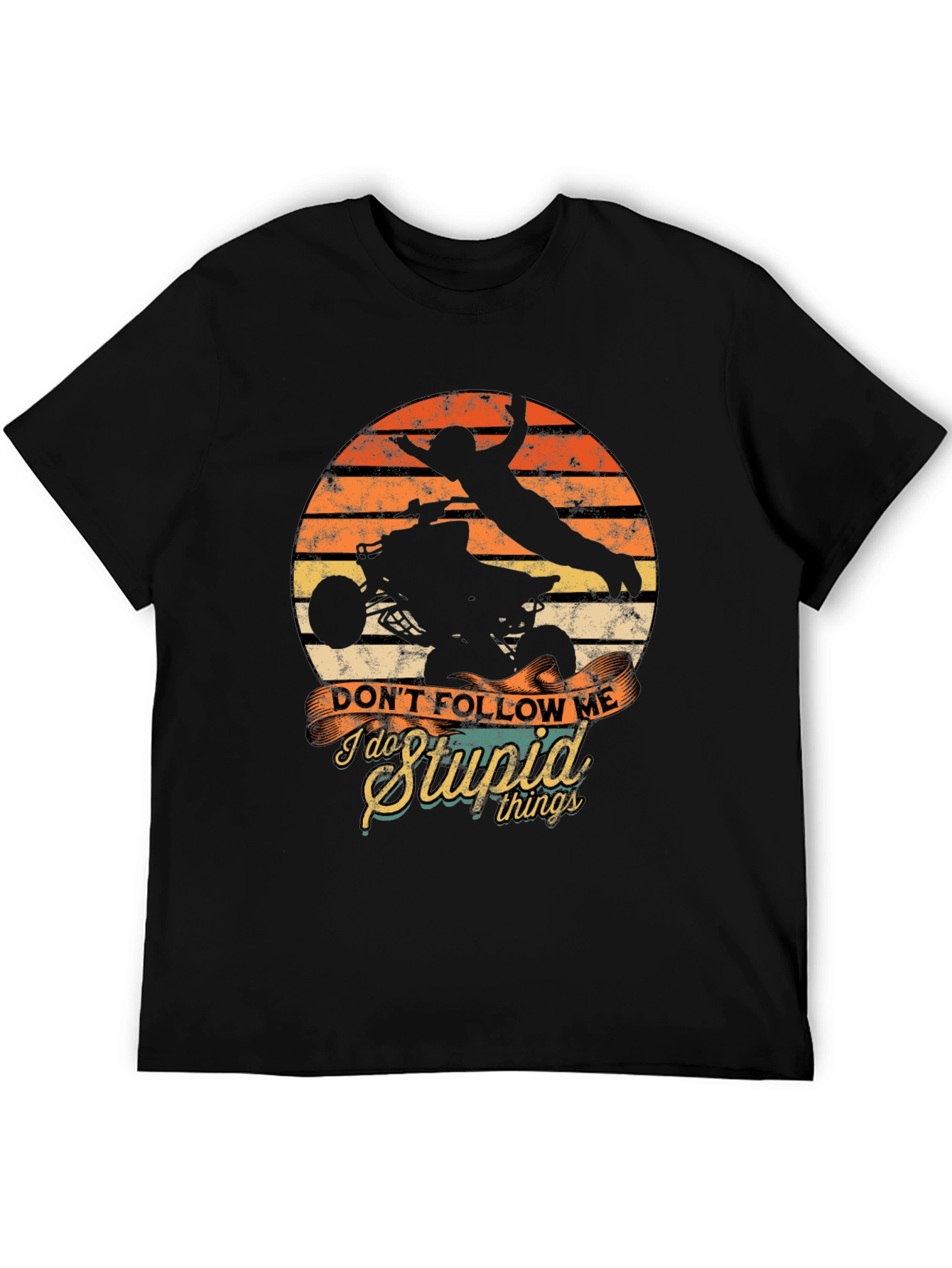 Dont Follow Me I Do Stupid Things T-Shirt