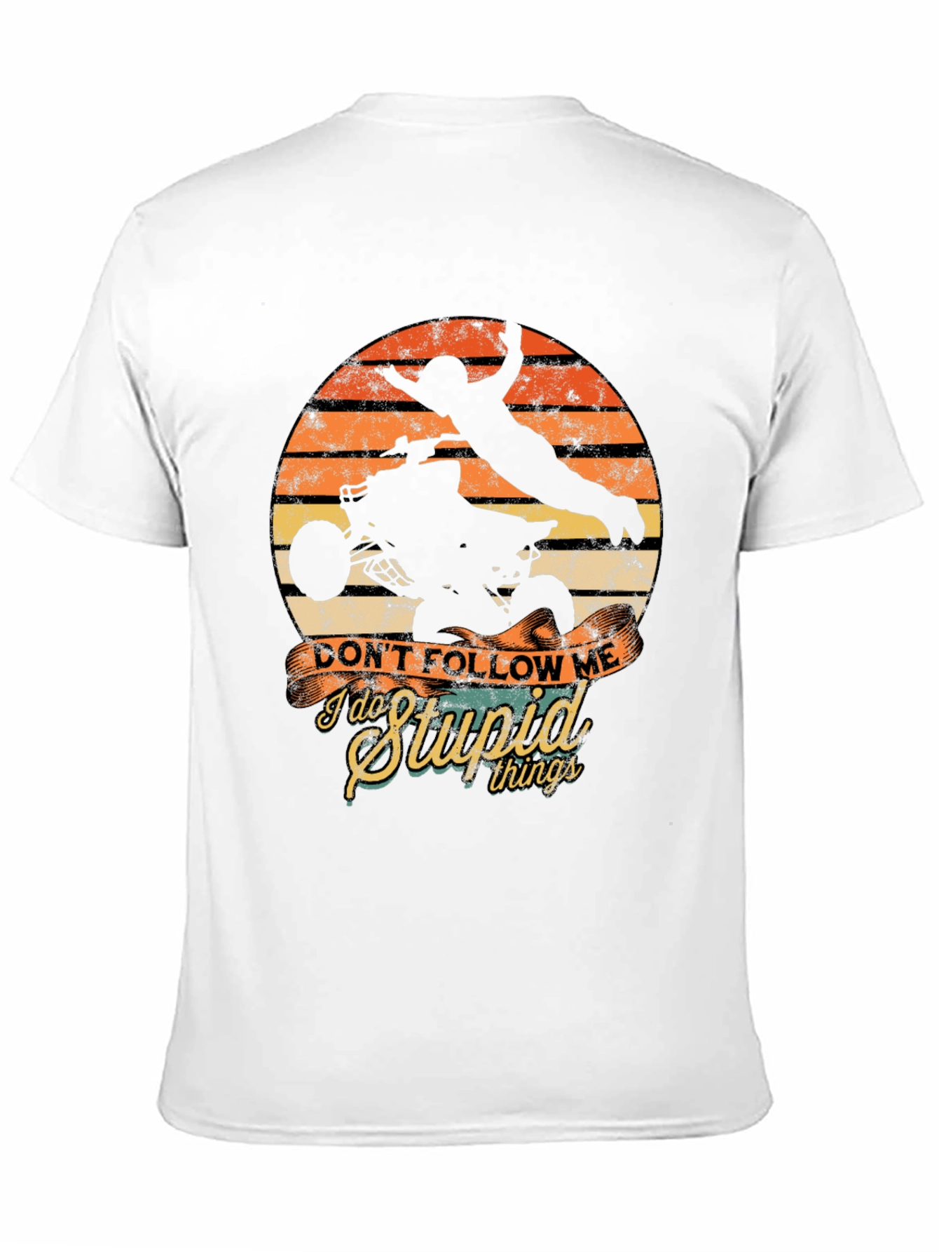 Dont Follow Me I Do Stupid Things T-Shirt