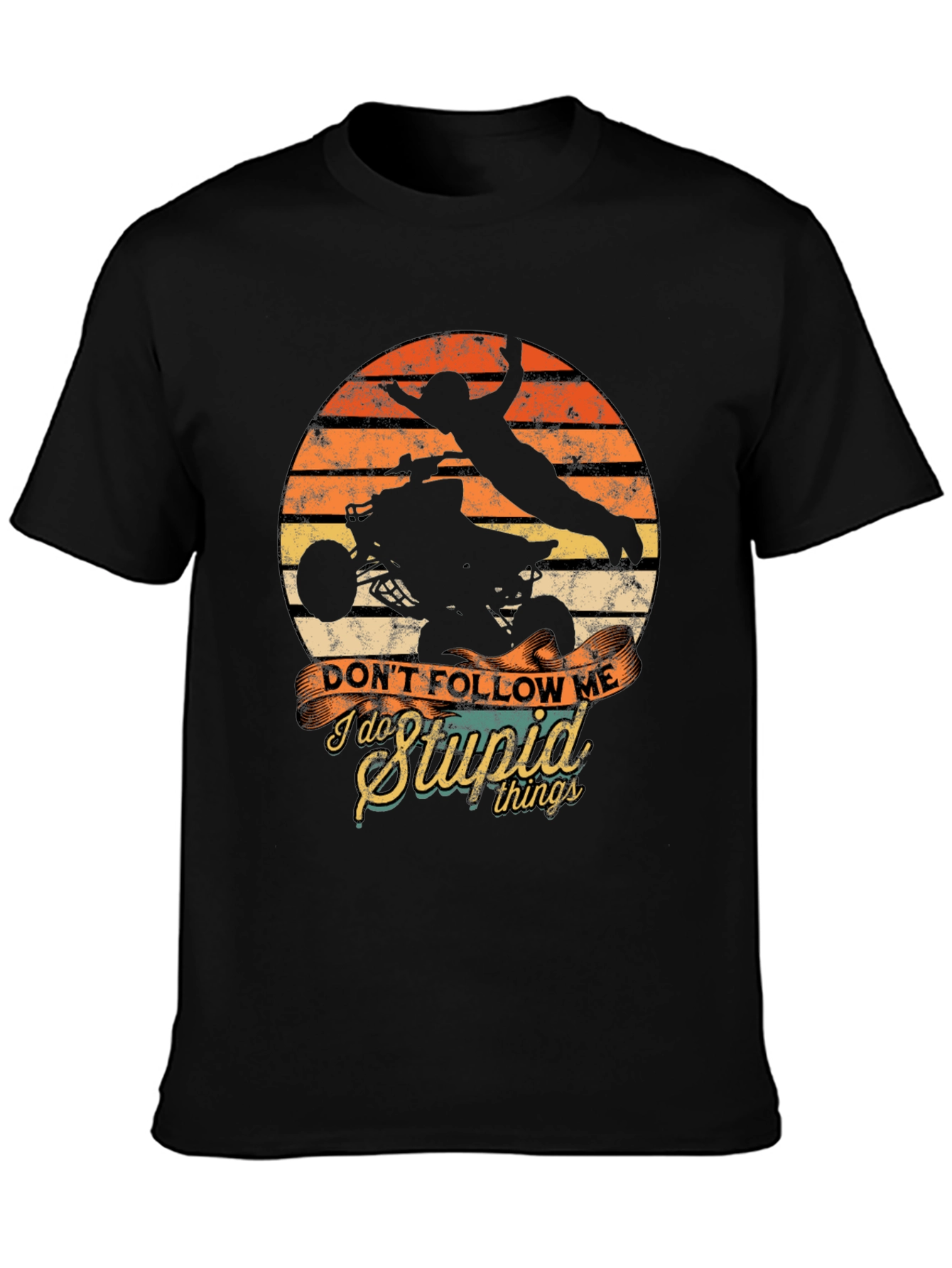 Dont Follow Me I Do Stupid Things T-Shirt