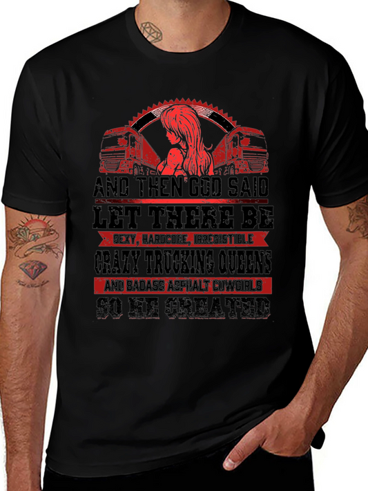 Trucking Queen T-Shirt: God Created Badass Cowgirls