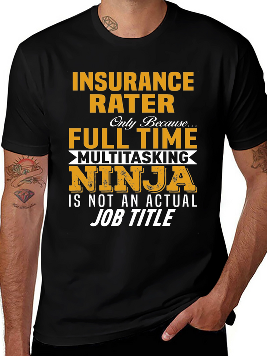 Insurance Rater Multitasking Ninja T-Shirt