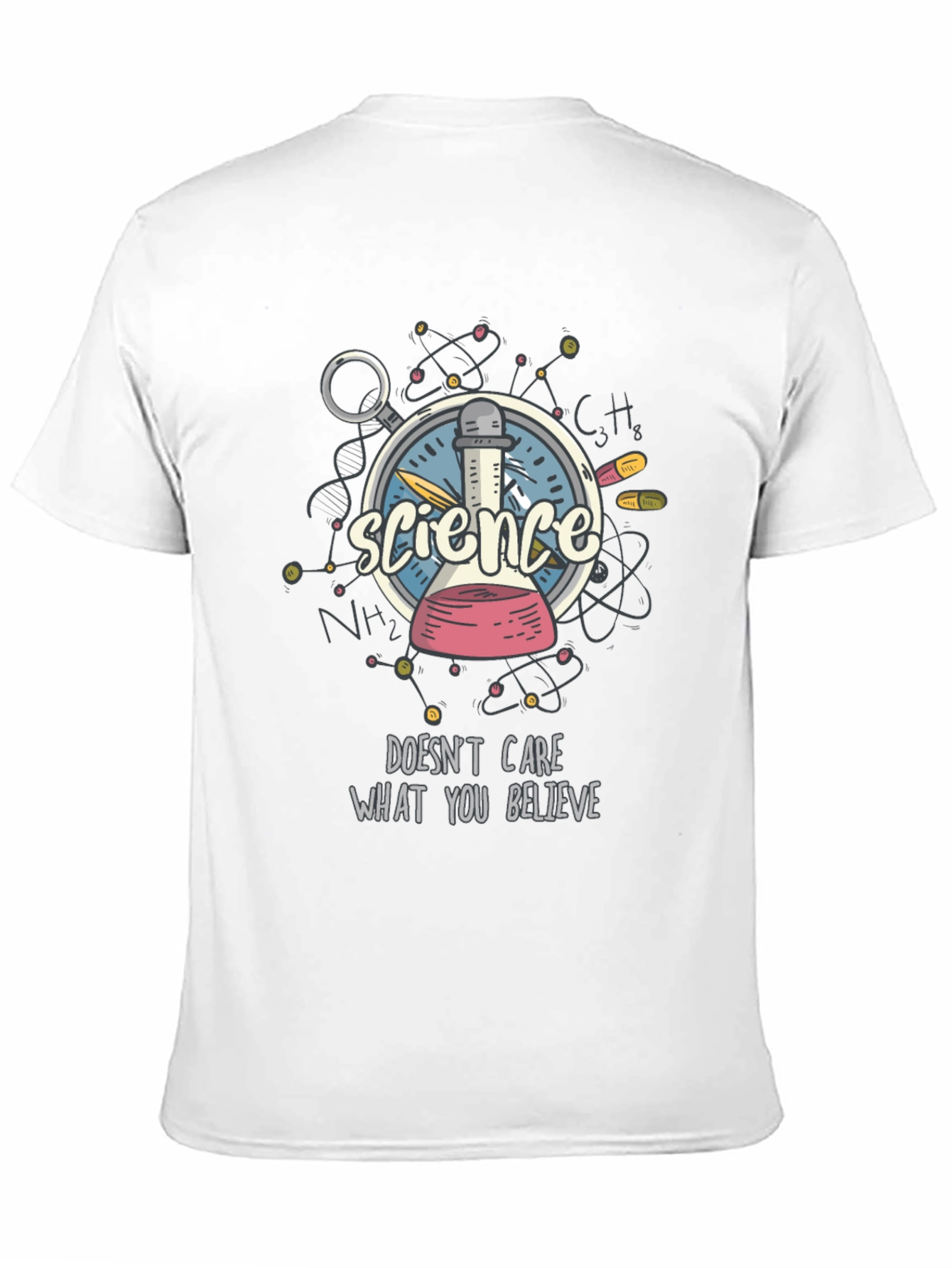 Science Doesnt Care What You Believe T-Shirt