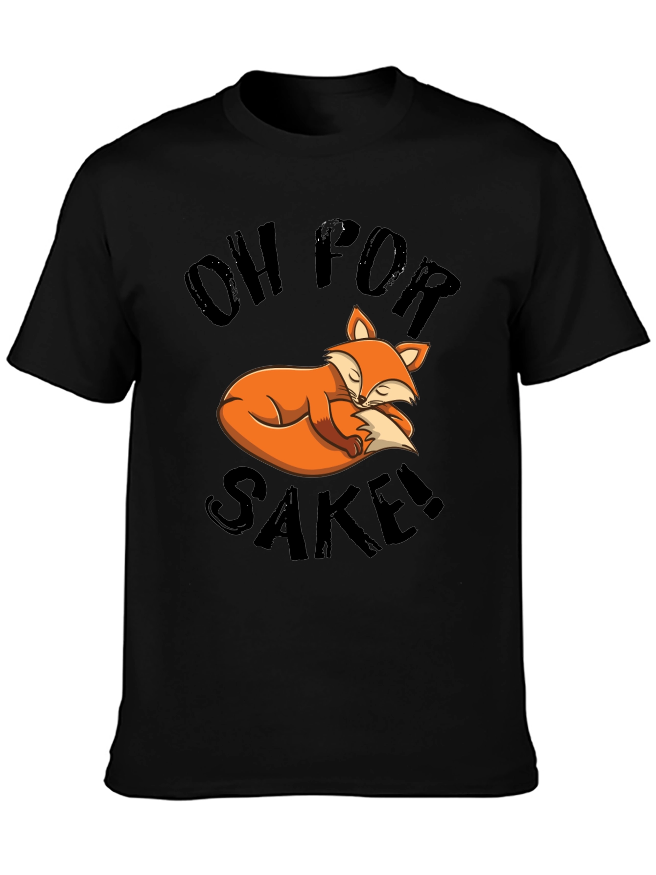 Oh For Fox Sake! Graphic T-Shirt