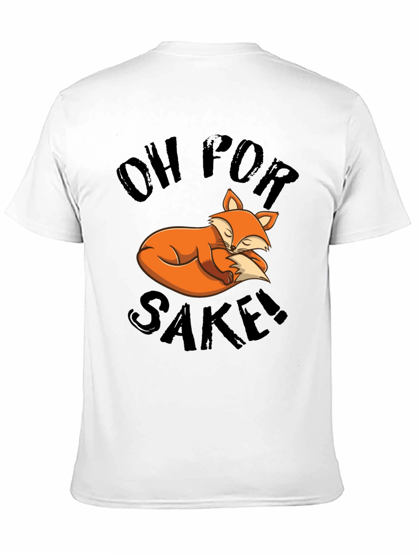 Oh For Fox Sake! Graphic T-Shirt