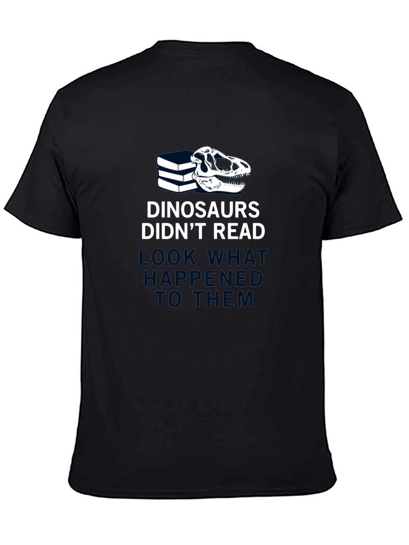 Dinosaurs Didnt Read Funny T-Shirt