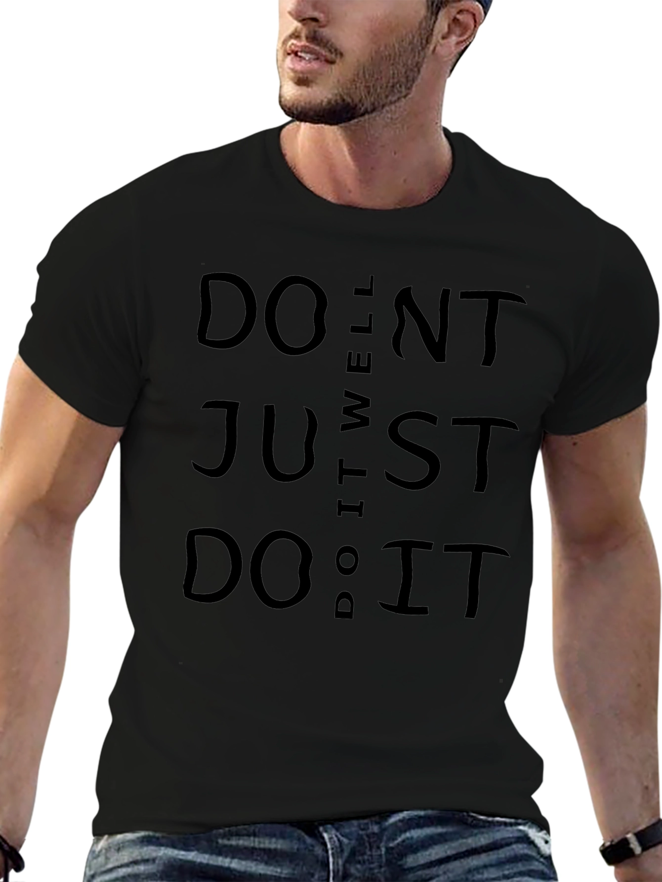 Dont Do It Well Just Do It Black T-Shirt