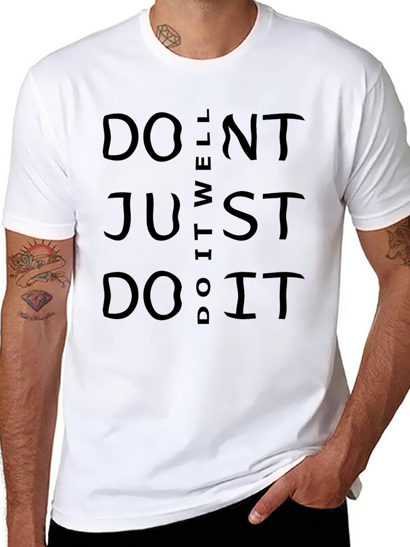 Dont Do It Well Just Do It Black T-Shirt