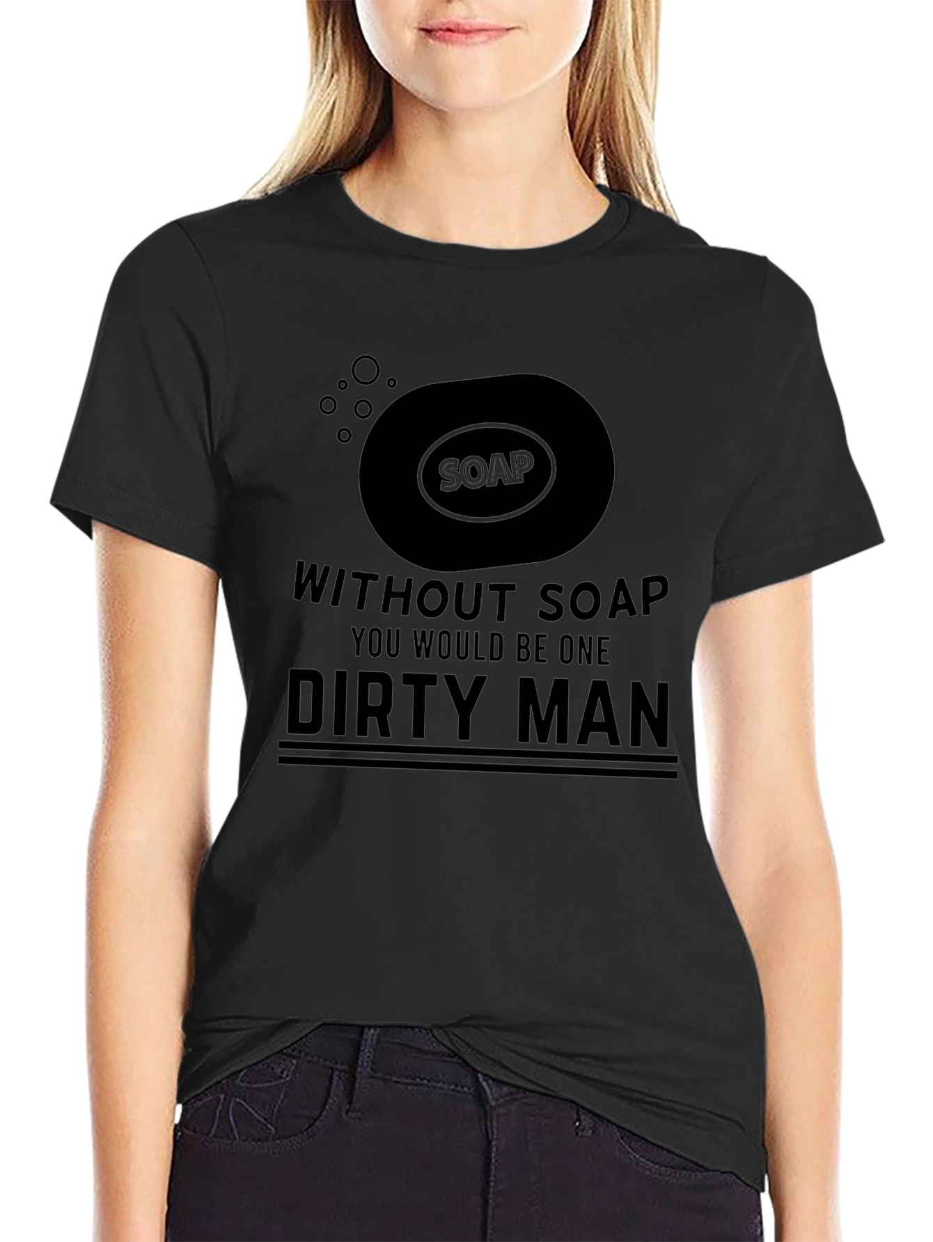 Without Soap Dirty Man Graphic Tee