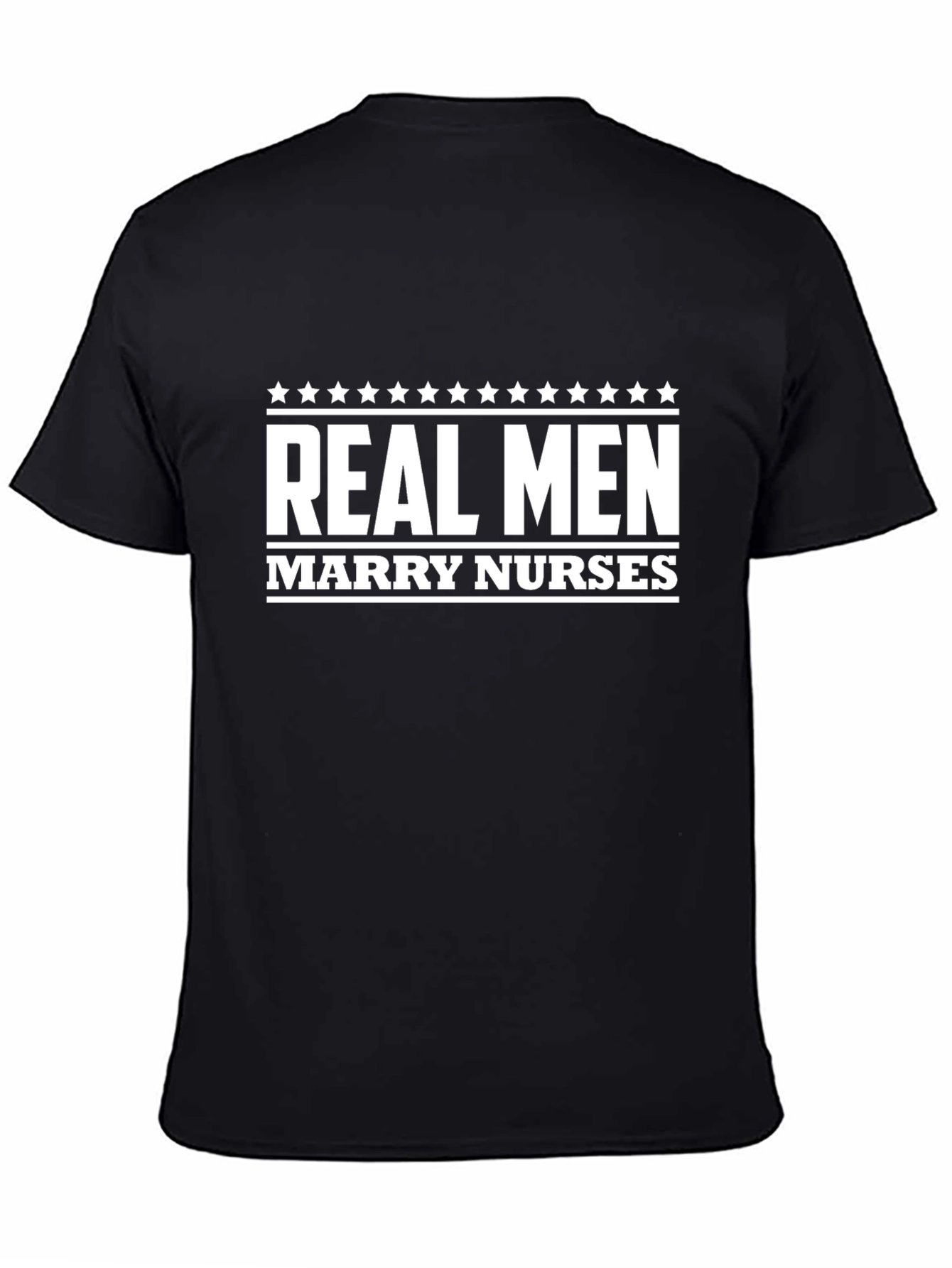 Real Men Marry Nurses Black Graphic Tee
