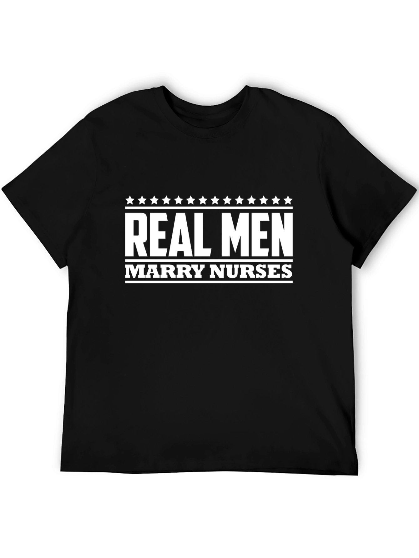 Real Men Marry Nurses Black Graphic Tee