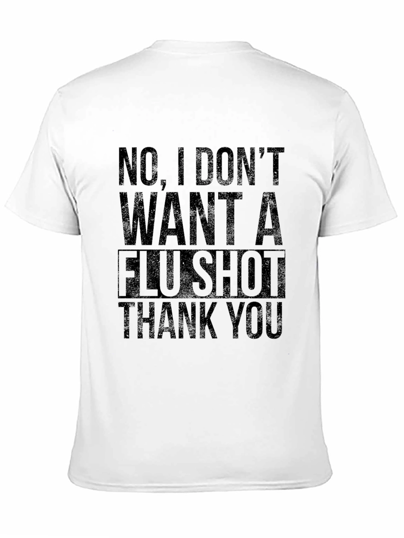 No Flu Shot Funny T-Shirt