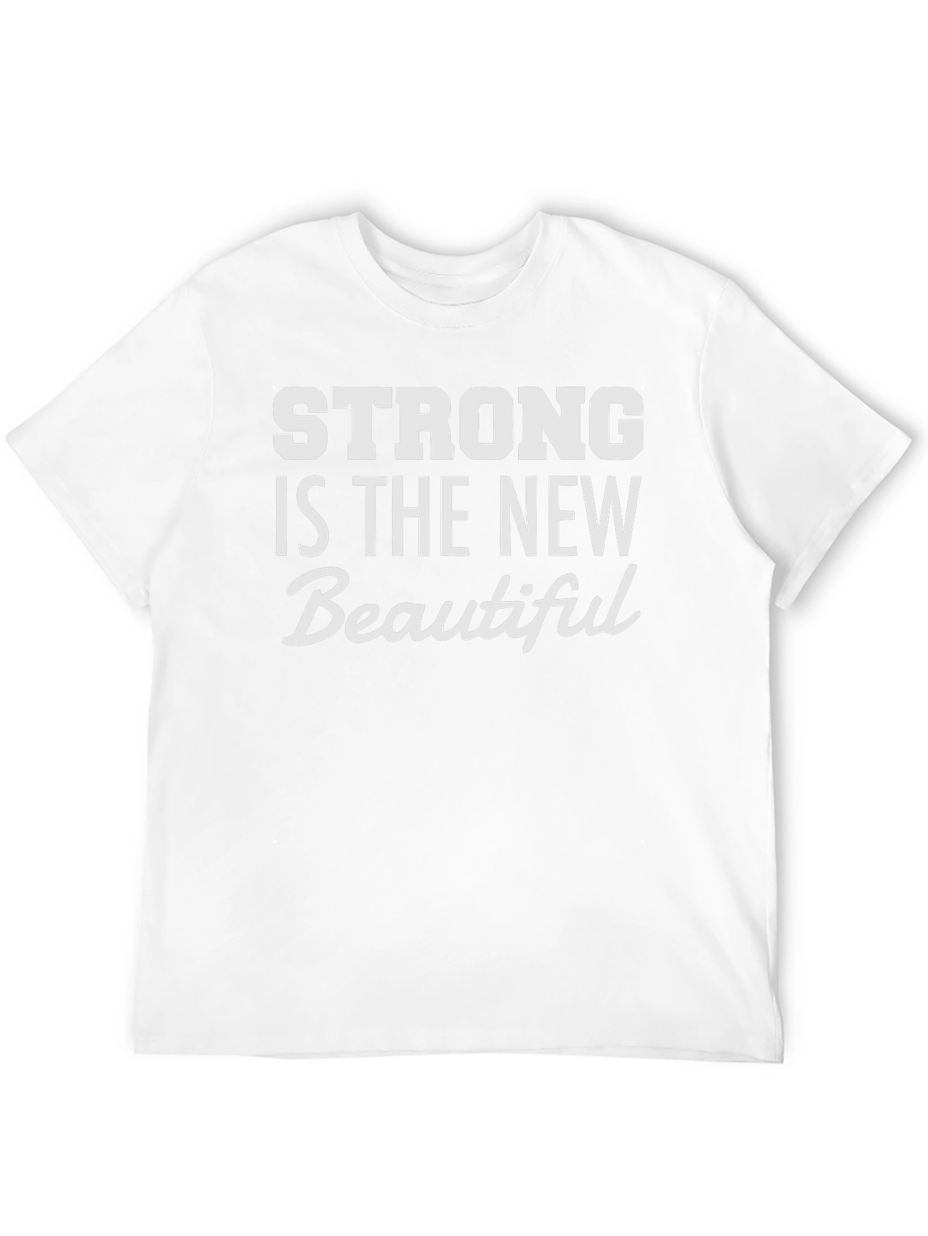 Strong Is The New Beautiful Graphic Tee