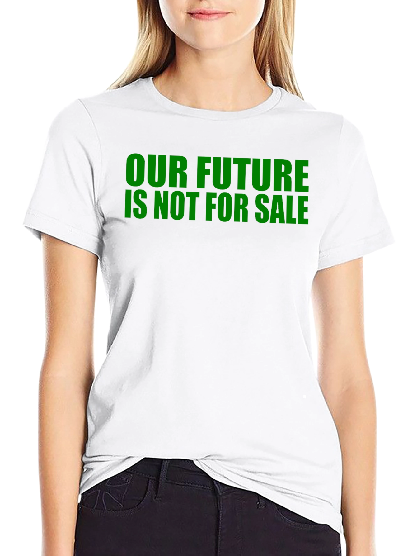 Our Future Is Not For Sale Slogan T-Shirt
