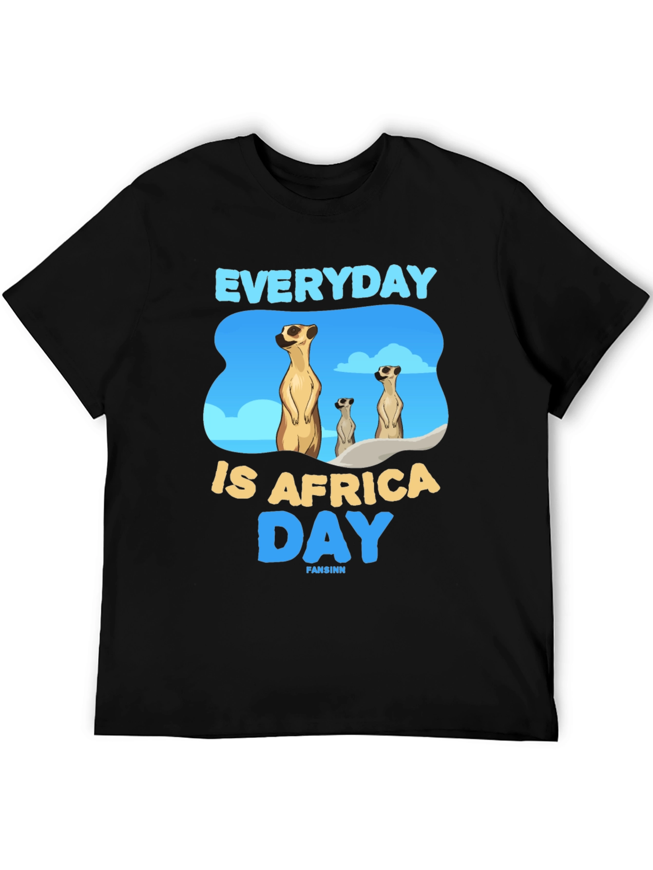 Everyday is Africa Day Meerkat Graphic Tee