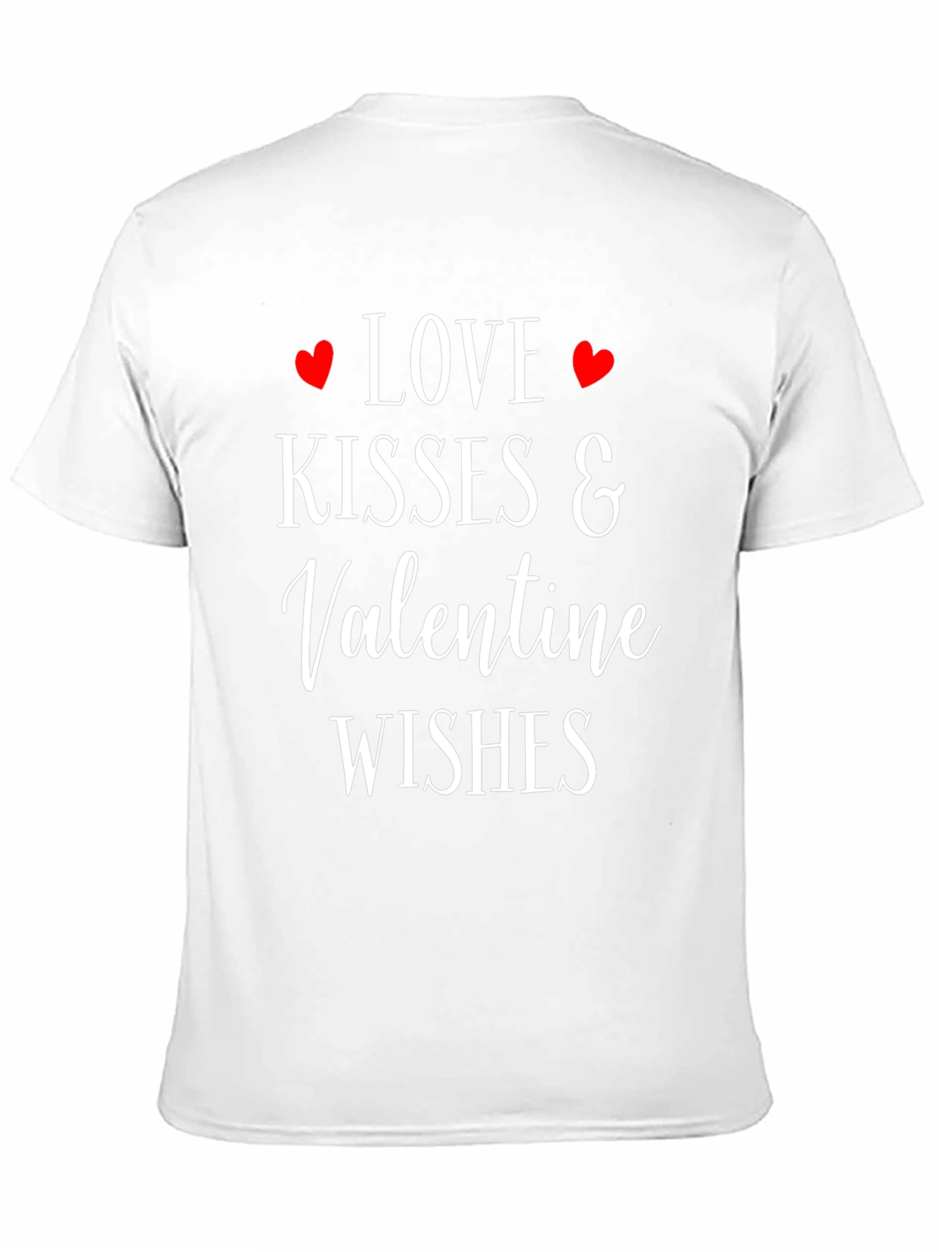 Love Kisses & Valentine Wishes T-Shirt